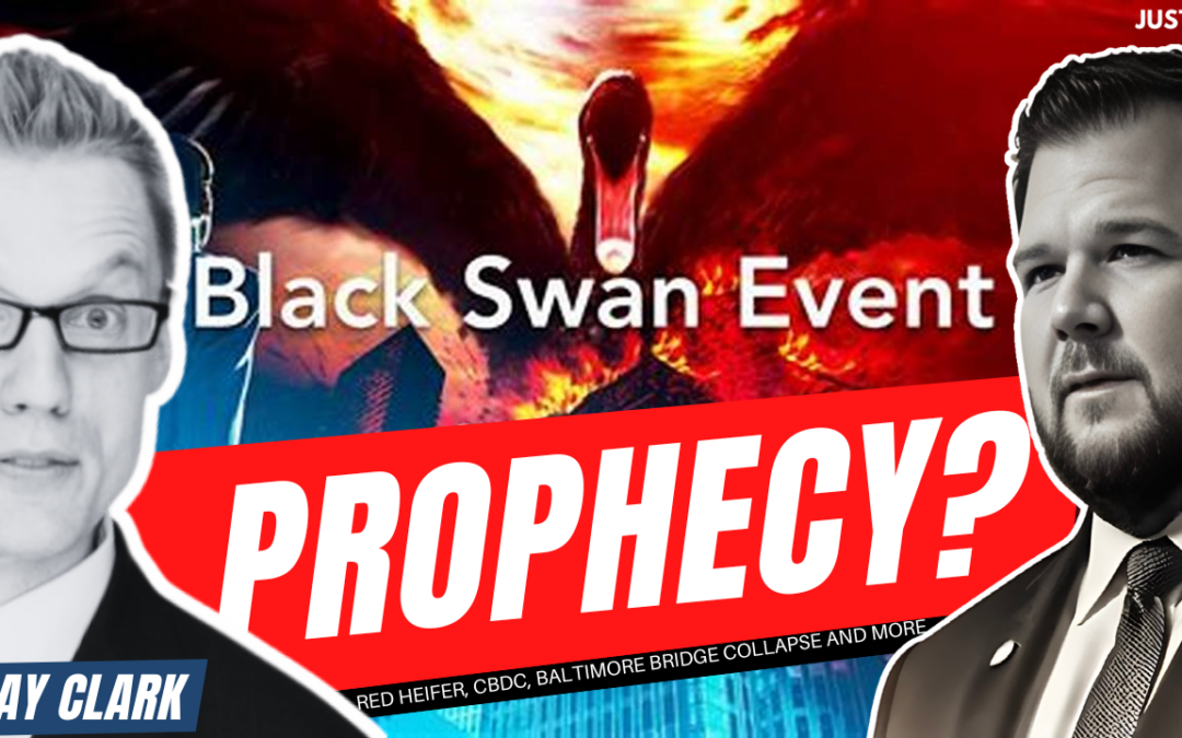 BLACK SWAN? Red Heifer Prophecy, CBDC, Baltimore Bridge Collapse and More with Clay Clark (podcast)